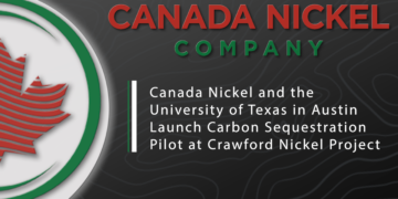 Canada Nickel and the University of Texas in Austin Launch Carbon Sequestration Pilot at Crawford Nickel Project