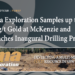 Puma Exploration Samples up to 126 g/t Gold at McKenzie and Launches Inaugural Drilling Program