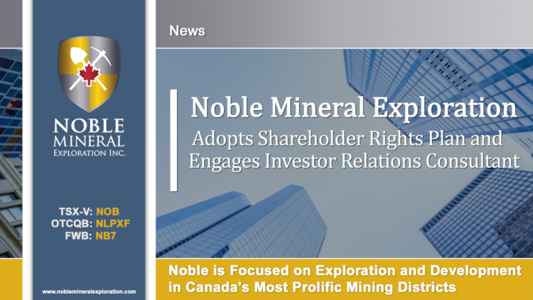 Noble Adopts Shareholder Rights Plan and Engages Investor Relations Consultant