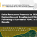 Delta Resources Presents Its 2026 Exploration and Development Strategy Following a Successful PDAC in Toronto, Canada