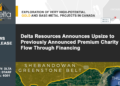Delta Resources Announces Upsize to Previously Announced Premium Charity Flow Through Financing