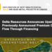 Delta Resources Announces Upsize to Previously Announced Premium Charity Flow Through Financing