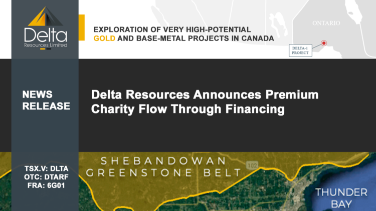 Delta Resources Announces Premium Charity Flow Through Financing