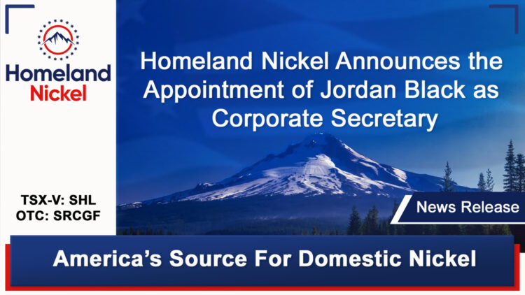 Homeland Nickel Announces the Appointment of Jordan Black as Corporate Secretary