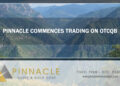 Pinnacle Commences Trading on OTCQB