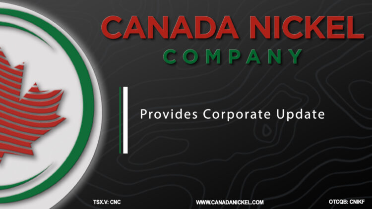 Canada Nickel Provides Corporate Update
