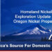 Homeland Nickel Exploration Update On Oregon Nickel Properties