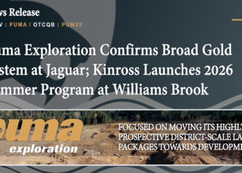 Puma Exploration Confirms Broad Gold System at Jaguar; Kinross Launches 2026 Summer Program at Williams Brook