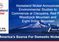 Homeland Nickel Announces Environmental Studies to Commence at Cleopatra, Red Flat, Woodcock Mountain and Eight Dollar Mountain