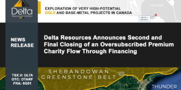 Delta Resources Announces Second and Final Closing of an Oversubscribed Premium Charity Flow Through Financing