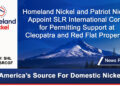 Homeland Nickel and Patriot Nickel Appoint SLR International Corporation for Permitting Support at Cleopatra and Red Flat Properties
