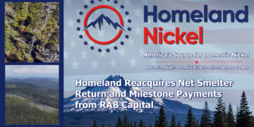 Homeland Reacquires Net Smelter Return and Milestone Payments from RAB Capital