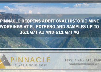 Pinnacle Reopens Additional Historic Mine Workings at El Potrero and Samples up to 26.1 g/t Au and 511 g/t Ag