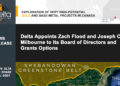 Delta Appoints Zach Flood and Joseph C. Milbourne to Its Board of Directors and Grants Options