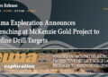 Puma Exploration Announces Trenching at McKenzie Gold Project to Define Drill Targets