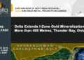 Delta Extends I-Zone Gold Mineralization by More than 400 Metres, Thunder Bay, Ontario