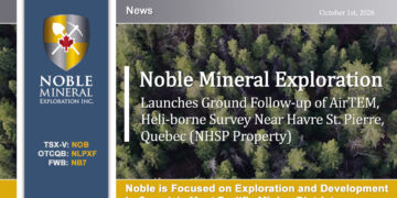Noble Minerals launches ground follow-up of AirTEM, Heli-borne Survey Near Havre St. Pierre, Quebec (NHSP Property)
