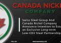 Swiss Steel Group and Canada Nickel Company Announce Intention to Establish an Exclusive Long-term Low-CO2 Steel Partnership