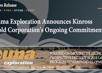 Puma Exploration Announces Kinross Gold Corporation’s Ongoing Commitment